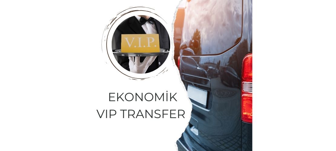 Ekonomik VIP Transfer